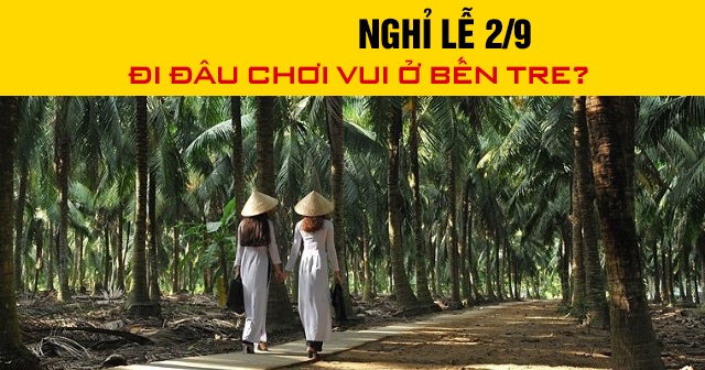 du lịch Bến Tre lễ 2/9
