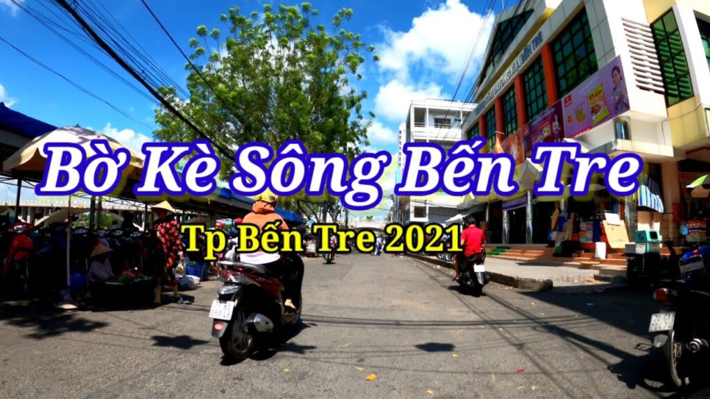 du lịch Bờ kè sông Bến Tre