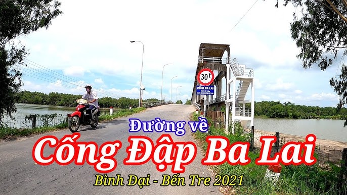 du lịch Đập Ba Lai - Hình 2