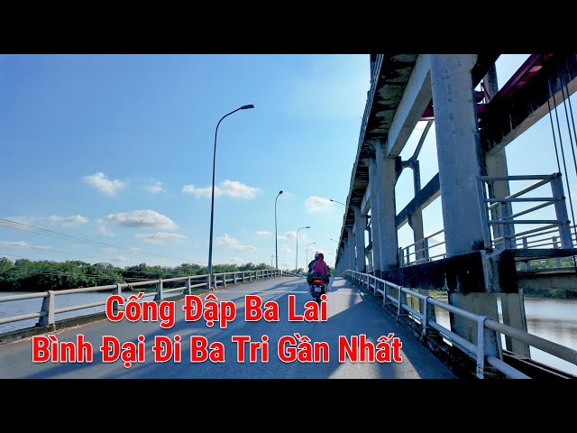 du lịch Đập Ba Lai - Hình 5