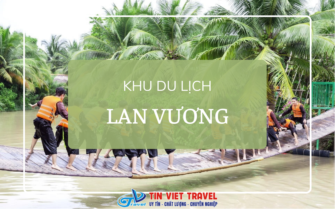 du lịch Khu du lịch Lan Vương - Hình 1
