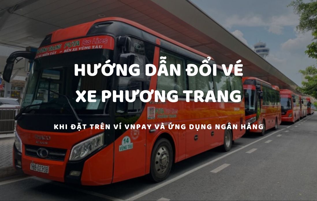 nhà xe hỗ trợ đổi vé - Hình 1